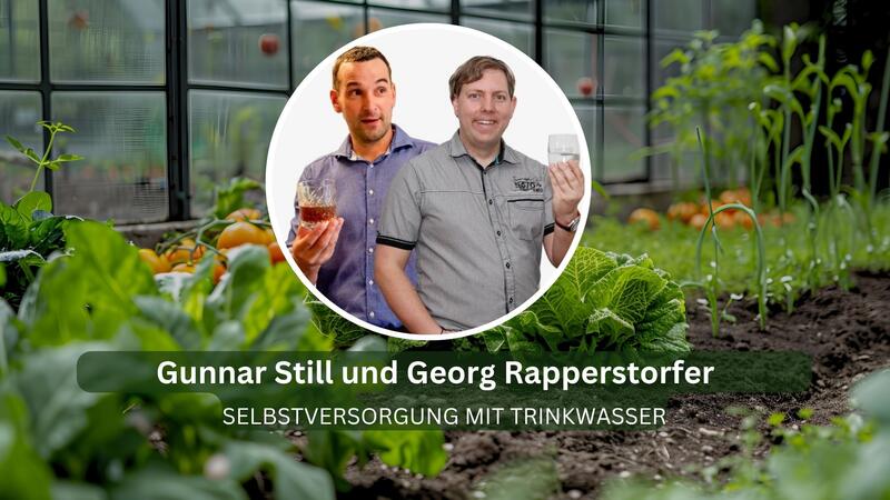 Gunnar Still &amp; Georg Rapperstorfer &ndash; Referent beim Online-Kongress Selbstversorgt und sicher