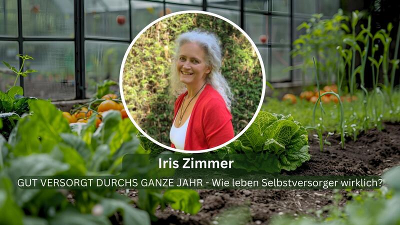 Iris Zimmer &ndash; Referent beim Online-Kongress Selbstversorgt und sicher